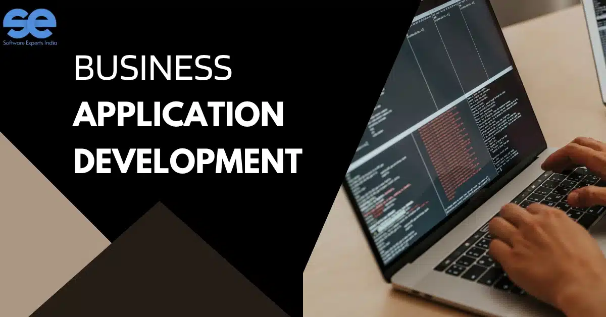 What Is Business Application Development? A Complete Guide for 2026
