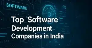 Top Software Development Companies in India