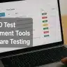 Top 10 Test Management Tools in Software Testing