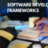 Top 10 Software Development Frameworks