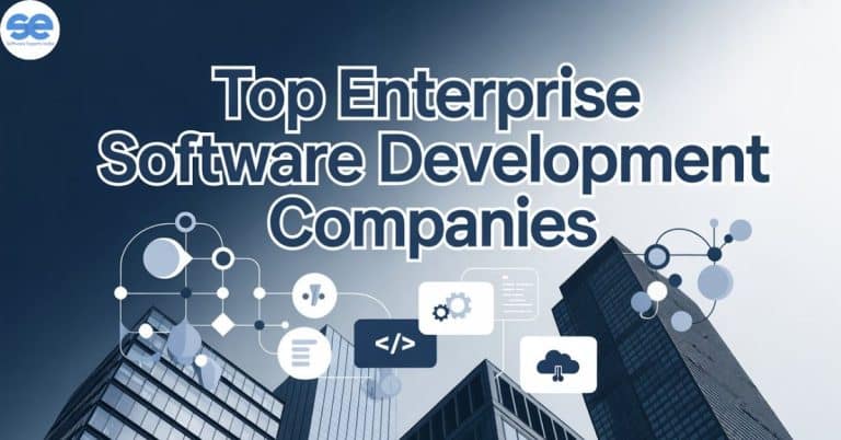 Top Enterprise Software Development Companies (2026 Edition)