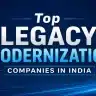 Legacy Modernization Companies in India